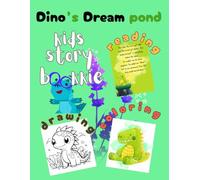 Dino's Dream Pond: dino's adventure and the mother's love