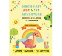 Dino's First ABC & 123 Adventure: Learning & Coloring Activity Book