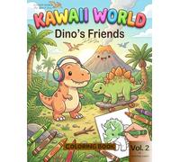 Dino's Friends: Kawaii World - Big and Bold Coloring Book for Kids and Adults.: Dino's Friends: Kawaii World: Coloring Book for Kids, Big Bold and ... WORLD - Junior Series - Big, Bold & Easy)