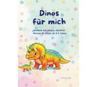 Dinos für mich: Malbuch mit ruhigen, einfachen Motiven für Kinder ab 2 Jahren