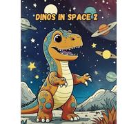 Dinos in space 2