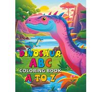 Dinosaur ABC Coloring Book (A to Z): A to Z Alphabet with 26 Artificially Illustrated Dinosaurs & Fun Facts - Explore the Prehistoric World in the Dino Family Universe!