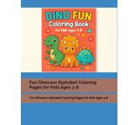 Dinosaur ABC Coloring Book for Kids: Fun Dinosaur Alphabet Coloring Pages for Kids Ages 3-8