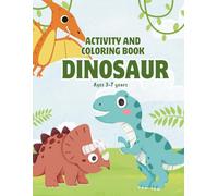 Dinosaur Activity and Coloring Book for Kids | A Dinosaur Activity Adventure | Ages 3-7 | Brain Games | Dino gift for boys and girls: Simple Shapes, ... | Activity Book for Kids | Mazes and Coloring