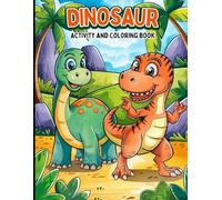 Dinosaur Activity and Coloring Book for Kids: Fun Connect-the-Dots and Cute Dino Coloring Pages for Ages 3-6 | Learn Numbers, Practice Fine Motor Skills and Explore Pre