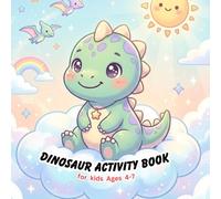 Dinosaur Activity Book for Kids Ages 4-7: Fun Mazes, Dot to Dot, and Easy Activities for Toddlers (Cute Dinosaur Coloring Series)