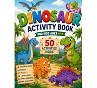 DINOSAUR ACTIVITY BOOK FOR KIDS AGES 4-8: 50 Fun Activities Including Mazes, Coloring Pages, Word Searches, I Spy Games, Tracing, Matching, and More!