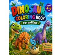 Dinosaur Activity Coloring Book for Kids Ages 4-8: Big and Simple Dino Coloring Pages with Fun Facts and Creative Practice Activities