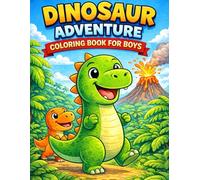 Dinosaur Adventure: Coloring Book for Boys: Fun and Easy Dinosaur Coloring Pages for Kids Ages 4-8 | Big Simple Designs with Cute Dino Friends