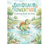 Dinosaur Adventure Coloring Book for Kids: 50 Cute, Fun & Magical Dino Scenes with Baby Dinosaurs, Fantasy Worlds, and Easy Coloring Pages for Ages 4-8