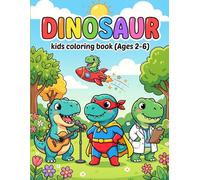 Dinosaur Adventure Coloring Book: Roaring Fun for Boys & Girls Ages 2-6: 50 Adorable Dino Designs for Hours of Creative Fun - Perfect Gift