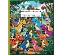 Dinosaur Adventure Composition Notebook: Cute Cartoon Dino in a Prehistoric jungle, fun school notebook for writing, 7.5 x 9.25", 110 pages