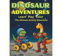 Dinosaur Adventures Activity Book. Dino fun with facts, puzzles, stories, jokes, creative drawing and colouring: We will take you from the prehistoric ... into space with your Dinosaur friends.