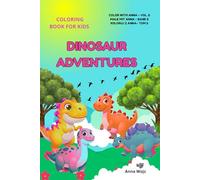 Dinosaur Adventures: Coloring Book for Kids (Color with Anna, Male mit Anna, Koloruj z Anna)