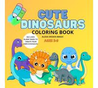 Dinosaur Adventures Coloring & Sketchbook for Kids: 91 Pages of Dinosaurs, Draw & Color Your Own Prehistoric Creatures!: Dinosaur Coloring & ... of Prehistoric Fun (Coloring books for kids.)