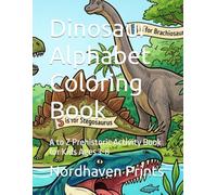 Dinosaur Alphabet Coloring Book: A to Z Prehistoric Activity Book for Kids Ages 3-8 (Nordhaven Prints Coloring Books)