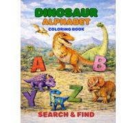 Dinosaur Alphabet Coloring Book: Search and Find