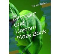 Dinosaur and Unicorn Maze Book