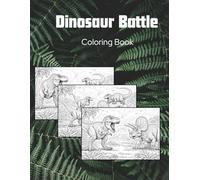 Dinosaur Battle Coloring Book