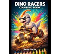 Dinosaur Cars Coloring Book: Dino Cars - Cool Dinos Behind the Wheel for Kids: 50 Fun and Exciting Pages with Dinosaurs Driving, Racing, and Going on ... - Easy Designs for Children Ages 3-10