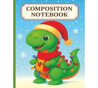 Dinosaur Christmas Notebook: 7.5 x 9.25 inch Size, 106 Pages, White Paper, Wide Lined, Matte Cover