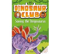 Dinosaur Club: Saving the Stegosaurus: 3