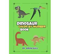 Dinosaur Color by Number for Kids Ages 4-8: Simple Number Coloring Activities to Improve Creativity, Focus, and Fine Motor Skills
