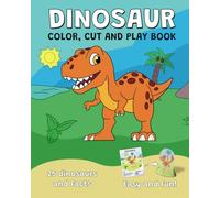 Dinosaur Color Cut and Play Book: Fun Facts and Activities Perfect for Kids Ages 3 to 8