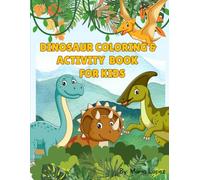 Dinosaur Coloring & Activity Book For Kids: Fun Pages, Tracing, Matching & Activities for Ages 3-8