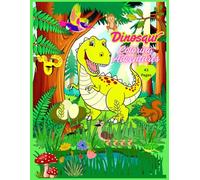 Dinosaur Coloring Adventures: Coloring Book for Kids Ages 3-10: Fun and Easy Dino Designs for Boys and Girls