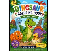 Dinosaur Coloring Book: 30 Fun and Easy Dinosaur Designs for Kids Ages 3-10