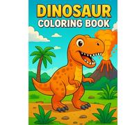 Dinosaur coloring book: A Prehistoric Coloring Adventure with Roaring Dinosaurs for Kids