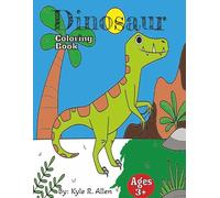 Dinosaur Coloring Book: Coloring Book with Clear Print Images About Dinosaurs, Prehistoric Reptiles and More: 50 pages: Gift for Vacations, Holidays and Free Times