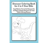 Dinosaur Coloring Book for 2 to 4 Year Olds: Jurassic Joy - Easy Coloring Fun with Friendly Dinosaurs
