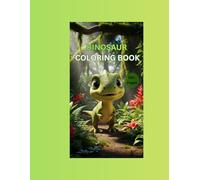 Dinosaur Coloring Book for Kids: 25+ Cute and Unique Baby Dinosaurs to Color: 50+ Pages of Fun, 25+ Unique and Cute Dinosaur Illustrations, ... Bleed-Through, Perfect for Kids Ages 4-8