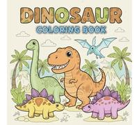 Dinosaur Coloring Book For Kids 5-7: 30 Cute Dinosaurs with Fun Facts - T-Rex, Triceratops, Stegosaurus & More for Boys & Girls, Toddlers & Preschoolers