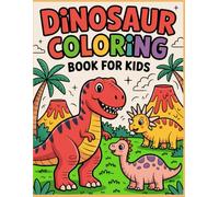 Dinosaur Coloring Book For Kids: 50 Simple and Relaxing Dino Designs for Kids Ages Cute and Bold Prehistoric Scenes for Fun Coloring Adventures