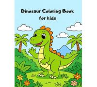 Dinosaur Coloring Book for Kids: A Cute and Friendly Coloring Adventure for Young Artists