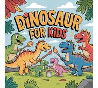 Dinosaur Coloring Book for Kids Ages 2-8: Family Bonding Simple Pictures Classroom Reward For Kids Enjoy Hours Of Coloring Fun Calm And Engaging ... Pictures Classroom Reward For Kids Enjoy Hour