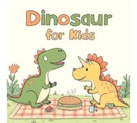 Dinosaur Coloring Book for Kids Ages 2-8: Simple Pictures Screen Free Quiet Time For Kids Perfect Birthday Gift Boost Creativity Family Bonding Party ... Kids Perfect Birthday Gift Boost Creativity