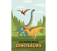 Dinosaur Coloring Book for Kids Ages 3-12: Fun and Easy Dinosaur Coloring Pages for Boys & Girls | Perfect Gift for Dino Lovers | Ideal Birthday, Christmas & Return Gift