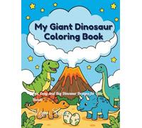 Dinosaur Coloring Book for Kids Ages 3-5: Fun, Easy, and Big Dinosaur Designs for Little Hands