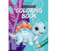 Dinosaur Coloring Book for Kids Ages 3-5: Fun & Easy Cute Dinosaurs