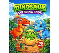 Dinosaur Coloring Book for Kids Ages 3-6: Big & Simple Coloring Pages with Cute Dinosaurs for Toddlers, Preschool & Kindergarten