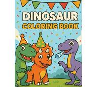 Dinosaur Coloring Book for Kids Ages 3-7: 30 Fun Jungle Dino Pages: Spark Creativity & Fine Motor Skills with Easy-Color Outlines of T-Rex, Triceratops & Velociraptor