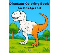 Dinosaur Coloring Book for Kids Ages 3-8: Big and Easy Dinosaur Coloring Pages for Kids | 8.5x11 Inches, 80 Pages | 40 Unique Dinosaur Scenes