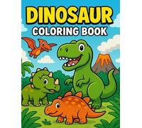 Dinosaur Coloring Book for Kids Ages 4-8: 30 Fun & Easy Dino Pages | T-Rex, Triceratops, Stegosaurus & More