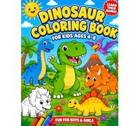 Dinosaur Coloring Book for Kids Ages 4-8: 40 Big, Cute & Easy Prehistoric Animals to Color and Name - Fun Learning for Boys, Girls, Toddlers & Preschoolers