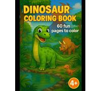 Dinosaur Coloring Book for Kids Ages 4-8: 60 Fun and Cute Dino Coloring Pages in Nature