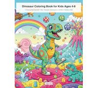 Dinosaur Coloring Book for Kids Ages 4-8: A Roaring Adventure with T-Rex, Triceratops, Brontosaurus, and More Prehistoric Pals!